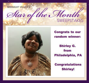 Midnight Velvet's Star of the Month Sweepstakes winner: Shirley G. from Philadelphia, PA, a black woman in a brown tunic.