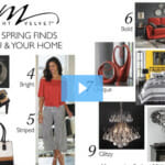 Top 10 Spring Finds for You & Your Home [VIDEO]